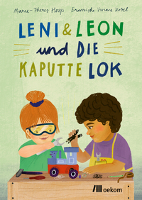 Leni & Leon und die kaputte Lok