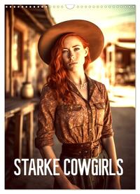 Starke Cowgirls (Wandkalender 2025 DIN A3 hoch), CALVENDO Monatskalender