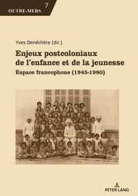 Enjeux postcoloniaux de l’enfance et de la jeunesse