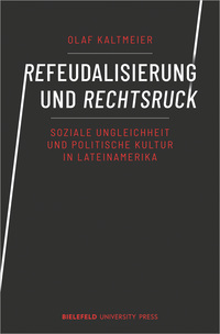 Refeudalisierung und Rechtsruck