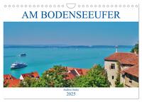 Am Bodenseeufer (Wandkalender 2025 DIN A4 quer), CALVENDO Monatskalender