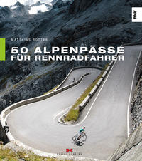 50 Alpenpässe für Rennradfahrer