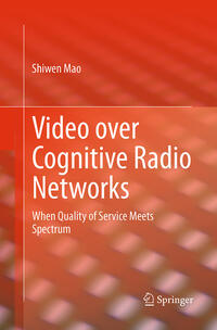 Video over Cognitive Radio Networks