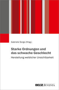 Starke Ordnungen und das schwache Geschlecht