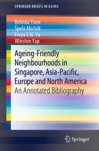 Ageing-Friendly Neighbourhoods in Singapore, Asia-Pacific, Europe and North America