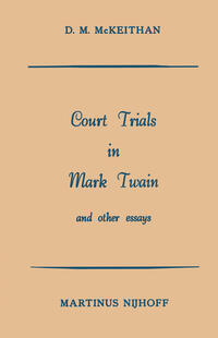 Court Trials in Mark Twain and other Essays