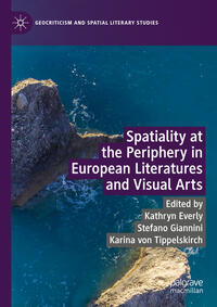 Spatiality at the Periphery in European Literatures and Visual Arts