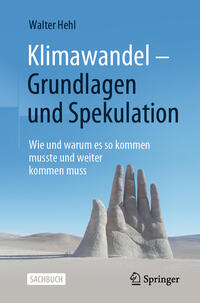 Klimawandel – Grundlagen und Spekulation