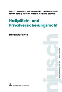 Haftpflicht- und Privatversicherungsrecht, Entwicklungen 2011