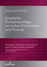 Juristische Fachphraseologie – zwischen Konvention und Routine