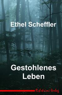 Gestohlenes Leben