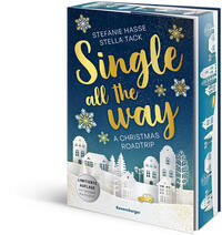 Single All the Way. A Christmas Roadtrip