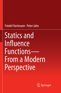 Statics and Influence Functions - from a Modern Perspective