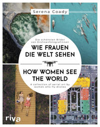 Wie Frauen die Welt sehen / How Women See the World