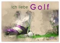 Ich liebe Golf (Wandkalender 2025 DIN A2 quer), CALVENDO Monatskalender