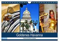 Goldenes Havanna - Glanzlichter Kubas (Wandkalender 2025 DIN A4 quer), CALVENDO Monatskalender