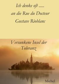 Ich denke oft ... an die Rue du Docteur Gustave Rioblanc