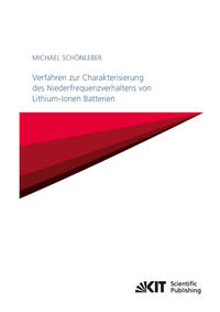 Verfahren zur Charakterisierung des Niederfrequenzverhaltens von Lithium-Ionen Batterien