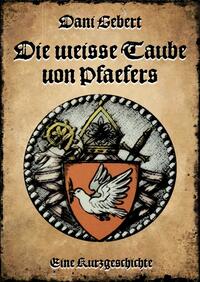 Die weisse Taube von Pfäfers