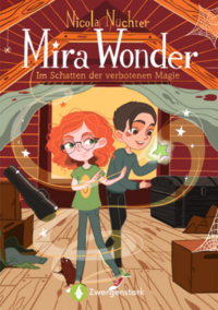 Mira Wonder - Im Schatten der verbotenen Magie