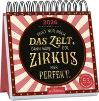 Postkartenkalender Fehlt nur noch das Zelt, dann wäre der Zirkus hier perfekt. 2026