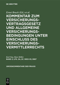 Kommentar zum Versicherungsvertragsgesetz und Allgemeine Versicherungsbedingungen... / §§53–55, §§67