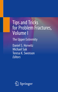 Tips and Tricks for Problem Fractures, Volume I