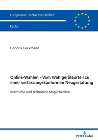 Online-Wahlen - Vom Wahlgeräteurteil zu einer verfassungskonformen Neugestaltung