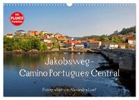 Jakobsweg - Camino Portugues Central (Wandkalender 2025 DIN A3 quer), CALVENDO Monatskalender