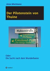 Der Pilotenstein von Thuine