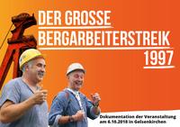 Der grosse Bergarbeiterstreik 1997