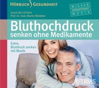 Bluthochdruck senken ohne Medikamente - Hörbuch