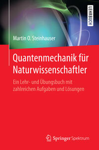 Quantenmechanik für Naturwissenschaftler