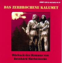 Das zerbrochene Kalumet