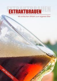 Einfach Bier brauen mit Malzextrakt - EXTRAKTBRAUEN