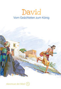 David – Vom Geächteten zum König