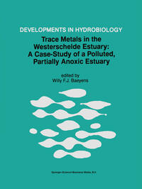 Trace Metals in the Westerschelde Estuary: A Case-Study of a Polluted, Partially Anoxic Estuary