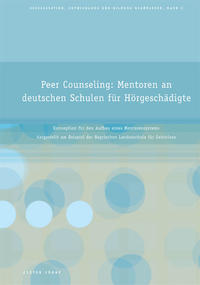 Peer Counseling: Mentoren an deutschen Schulen für Hörgeschädigte