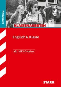 STARK Englisch 6. Klasse - Klassenarbeiten Gymnasium