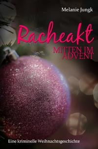 Racheakt - mitten im Advent