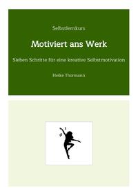 Selbstlernkurs: Motiviert ans Werk