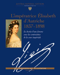 L'impératrice Élisabeth d'Autriche 1837-1898