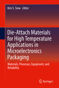 Die-Attach Materials for High Temperature Applications in Microelectronics Packaging