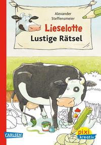 Pixi kreativ 74: Lieselotte: Lustige Rätsel