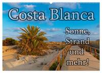 Costa Blanca - Sonne, Strand und mehr (Wandkalender 2025 DIN A2 quer), CALVENDO Monatskalender