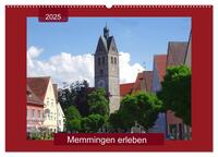 Memmingen erleben (Wandkalender 2025 DIN A2 quer), CALVENDO Monatskalender