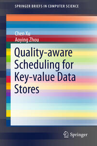 Quality-aware Scheduling for Key-value Data Stores