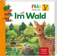 Frag doch mal ... die Maus: Im Wald