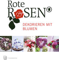 Rote Rosen - Dekorieren mit Blumen