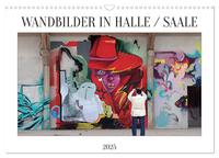 WANDBILDER IN HALLE / SAALE (Wandkalender 2025 DIN A3 quer), CALVENDO Monatskalender